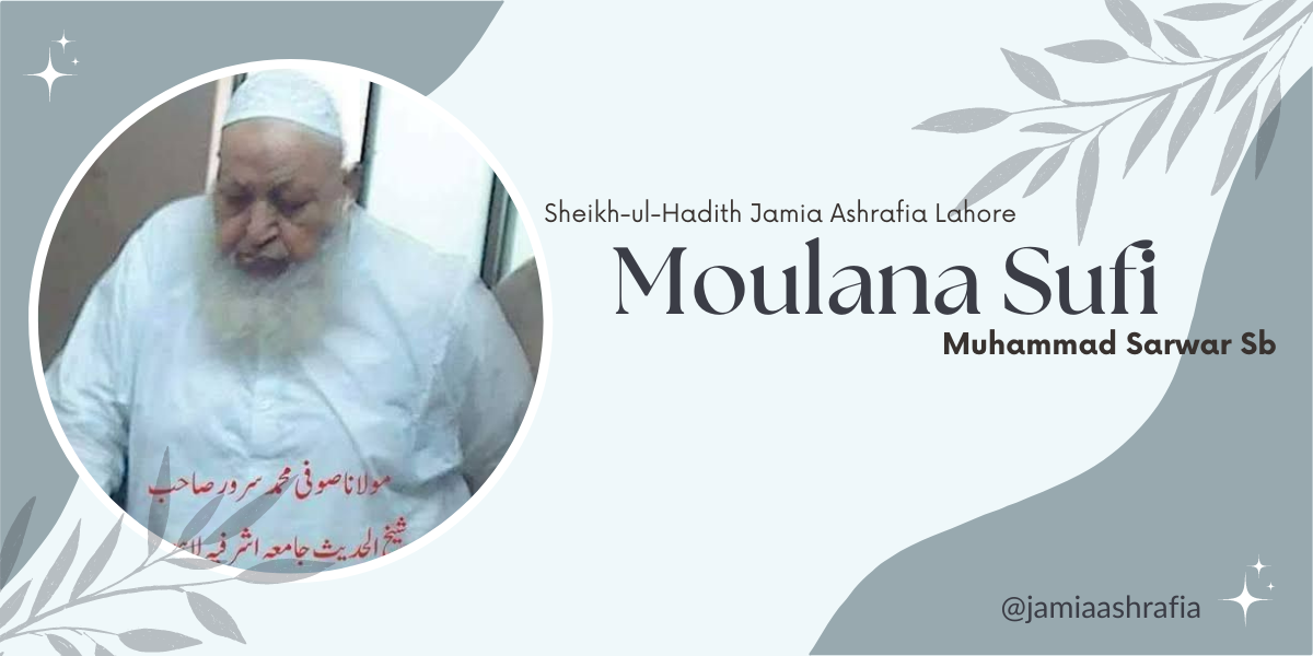 Sheikh-ul-hadith Moulana Sufi Muhammad Sarwar Sb