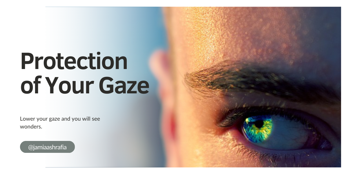 Protection of Your Gaze